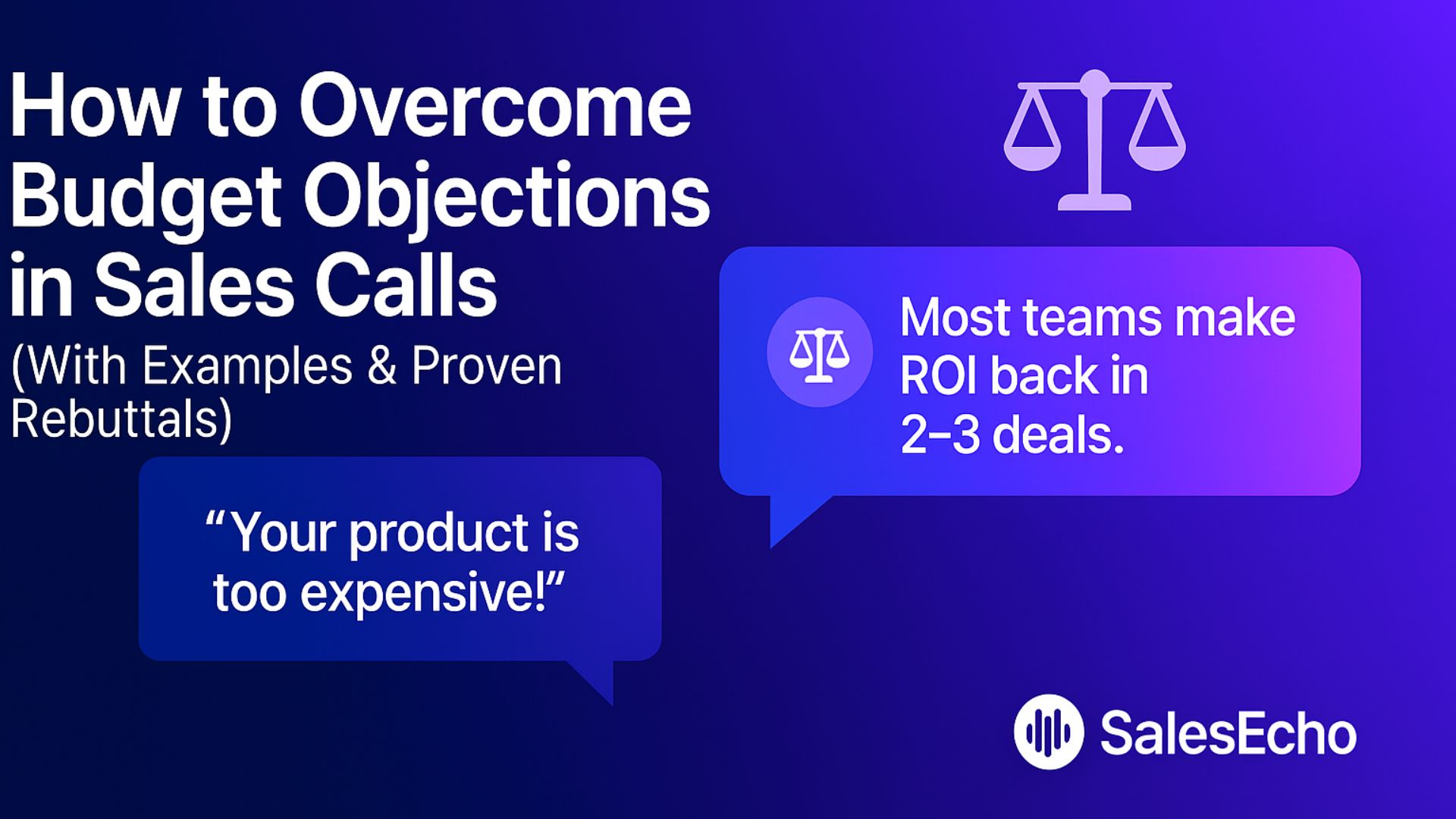 How to Overcome Budget Objections in Sales Calls (With Examples & Proven Rebuttals)