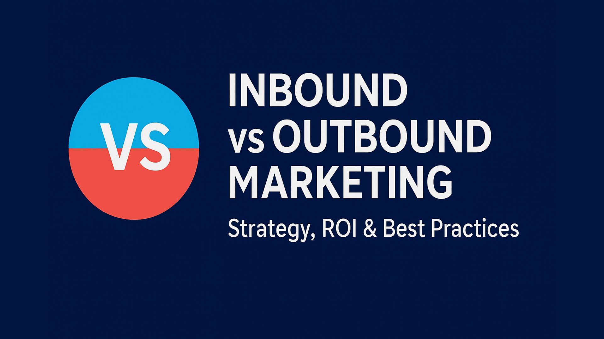 Inbound Vs Outbound Marketing