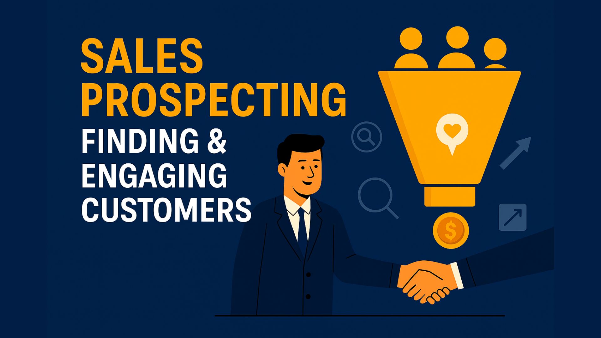 Sales Prospecting: Finding & Engaging Customers